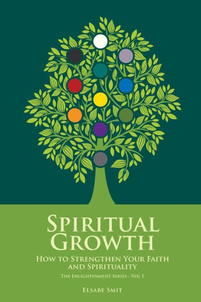 Spiritual Growth: How to Strengthen Your Faith and Spirituality