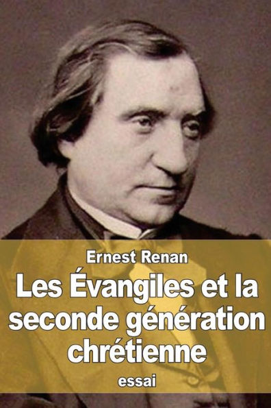 Les ï¿½vangiles et la seconde gï¿½nï¿½ration chrï¿½tienne