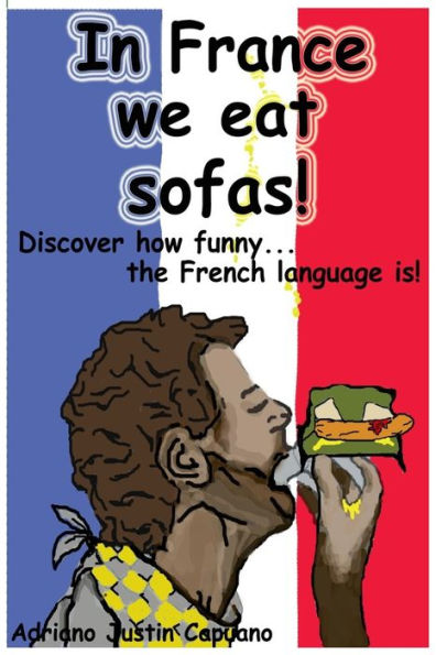 In France we eat sofas!