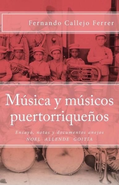 MÃ¯Â¿Â½sica y mÃ¯Â¿Â½sicos puertorriqueÃ¯Â¿Â½os: EdiciÃ¯Â¿Â½n CrÃ¯Â¿Â½tica