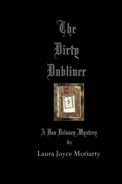 The Dirty Dubliner: A Dan Delaney Mystery