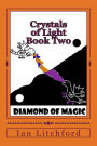 Crystals of Light 2: Diamond of Magic