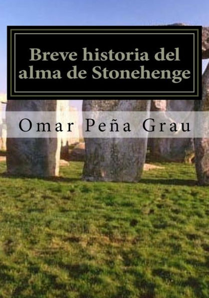 Breve historia del alma de Stonehenge