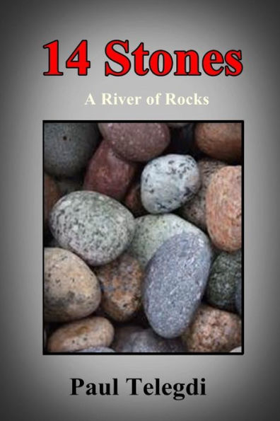 14 Stones: A River of Rocks