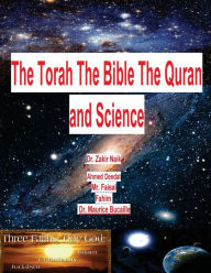 Title: The Torah The Bible The Quran and Science, Author: MR Faisal Fahim