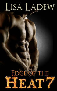 Title: Edge of the Heat 7, Author: Lisa Ladew