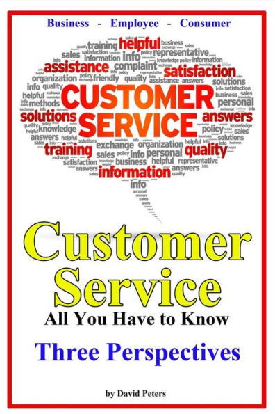 Customer Service - Three Perspectives: All You Have to Know