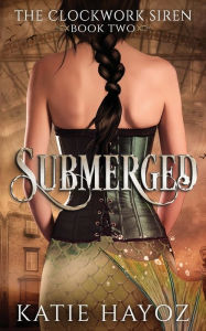 Title: Submerged, Author: Katie Hayoz