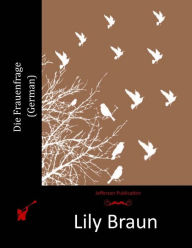 Title: Die Frauenfrage (German), Author: Lily Braun