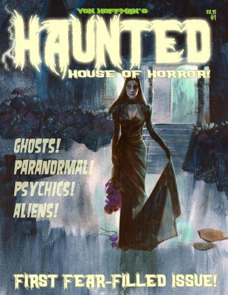 Von Hoffman's Haunted House of Horror #1: Mike "Von" Hoffman serves up more chills!