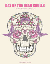 Title: Day of the Dead Skulls Coloring Book for Grown-Ups 1, Author: Nick Snels