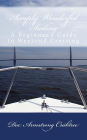 Simply Wonderful Sailing: A Beginner's Guide to Weekend Cruising