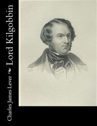 Title: Lord Kilgobbin, Author: Charles James Lever