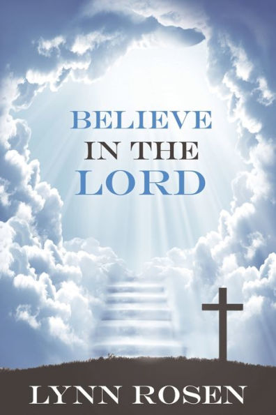 Believe in The Lord
