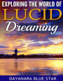 Exploring the World of Lucid Dreaming