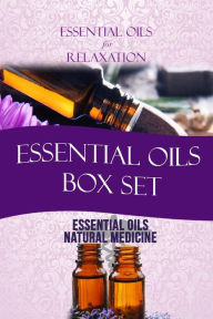 Title: Essential Oils: Box Set: Essential Oils for Relaxation + Essential Oils as Natural Medicine, Author: Misty Jordyn