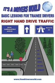 Title: Basic Lessons For Trainee Drivers: For Right Hand Drive Traffic, Author: James Duggan