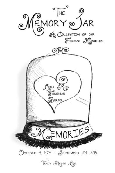 Lena Ruth Foreman Burns: Memory Jar Memories