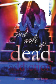 Title: i just woke up dead: hell / highs / hope, Author: Layne Dungan