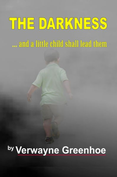 The Darkness: and A Little Child Shall Lead Them