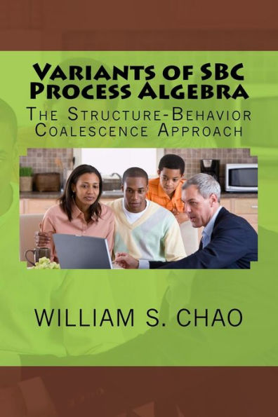 Variants of SBC Process Algebra: The Structure-Behavior Coalescence Approach