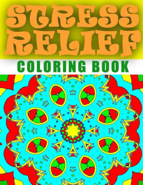 STRESS RELIEF COLORING BOOK