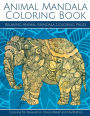 Animal Mandala Coloring Book: Relaxing Animal Mandala Coloring Pages: Coloring for Relaxation, Stress Relief and Meditation