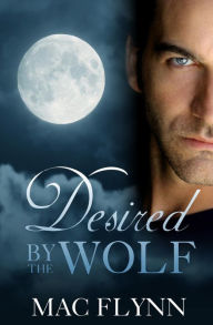 Desired By the Wolf (BBW Werewolf Romance)