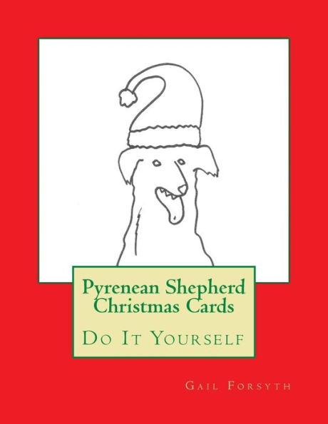 Pyrenean Shepherd Christmas Cards: Do It Yourself