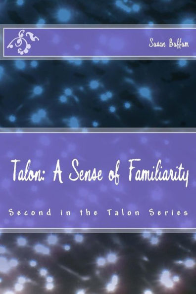 Talon: A Sense of Familiarity
