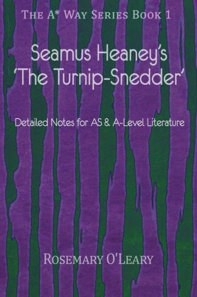 Seamus Heaney's 'The Turnip-Snedder': Detailed Notes for As & A-Level Literature