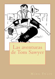 Title: Las aventuras de Tom Sawyer, Author: Mark Twain