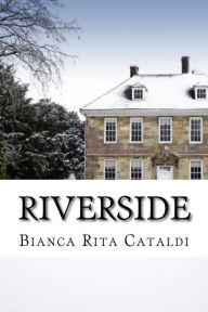 Title: Riverside, Author: Bianca Rita Cataldi