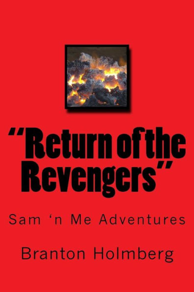 "Return of the Revengers": Sam 'n Me(TM) adventure books