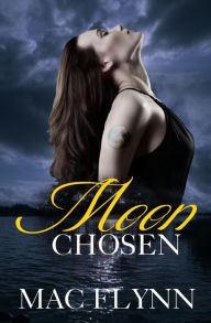 Title: Moon Chosen (BBW Werewolf / Shifter Romance), Author: Mac Flynn