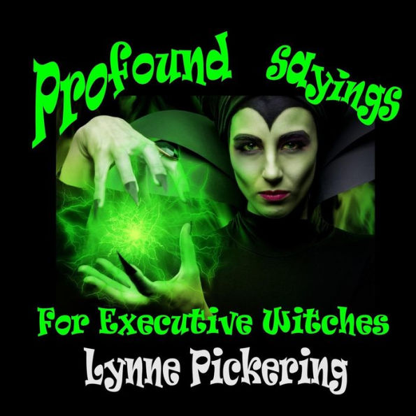 Profound Sayings for Executive Witches: Book 1: Corporate Gift