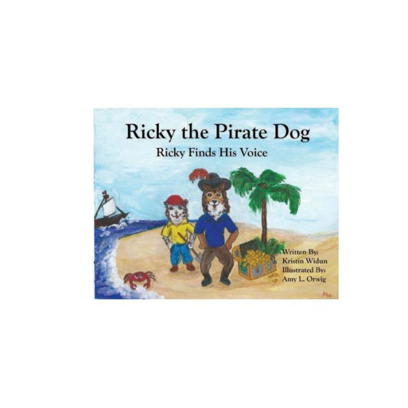 Ricky the Pirate Dog: Ricky Finds His Voice