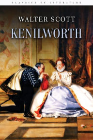 Title: Kenilworth, Author: Walter Scott