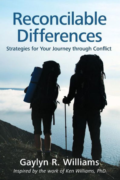 Reconcilable Differences: Strategies for Your Journey through Conflict