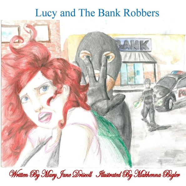 Lucy and The Bank Robbers