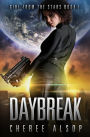 Girl from the Stars Book 1: Daybreak