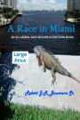 A Race in Miami - Large Print