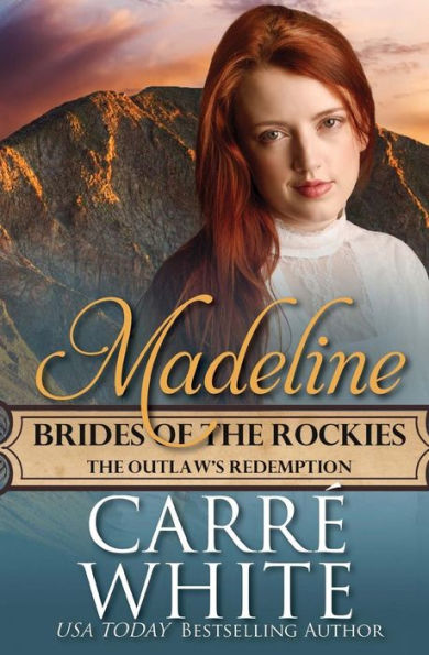 Madeline: The Outlaw's Redemption