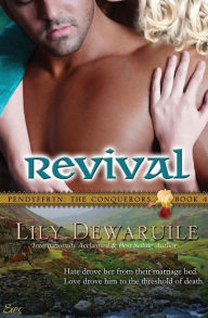 Title: Revival: Book IV - Pendyffryn: The Conquerors, Author: Lily Dewaruile
