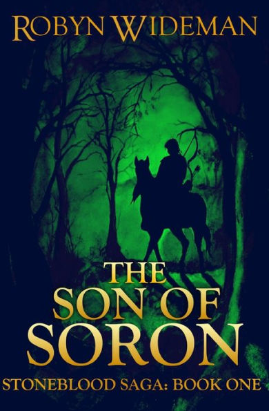 Son of Soron: Stoneblood Saga: book one