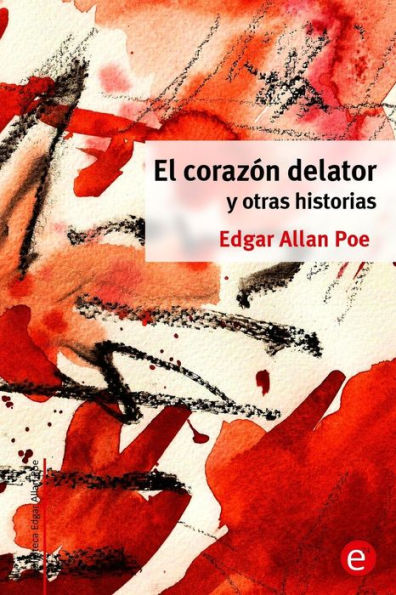 El corazï¿½n delator y otras historias