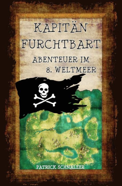 Kapitän FurchtBART - Abenteuer im 8. Weltmeer