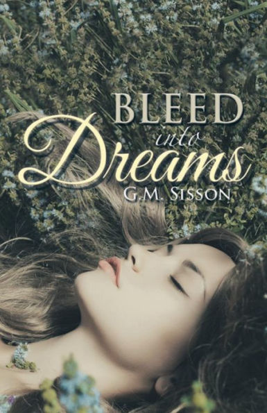 Bleed Into Dreams: Expanded Version