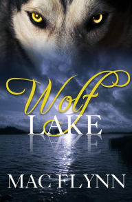 Title: Wolf Lake (Werewolf / Shifter Romance), Author: Mac Flynn