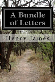 Title: A Bundle of Letters, Author: Henry James